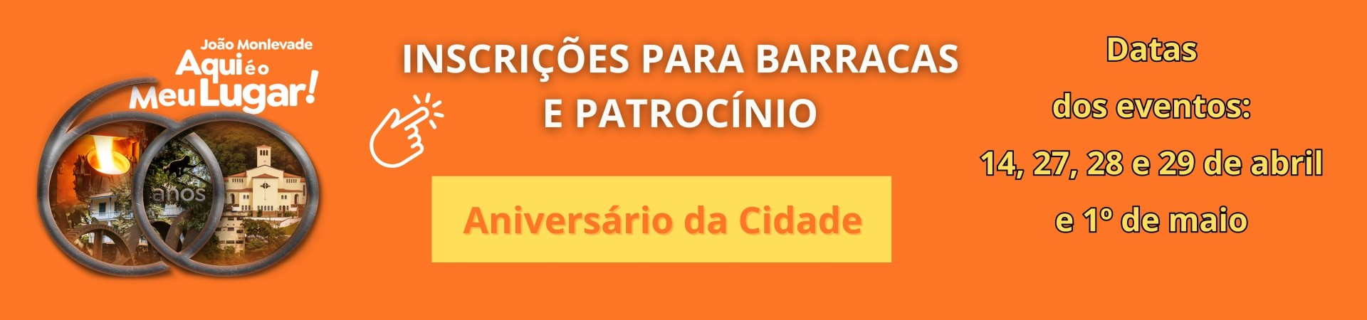 INSCRIÇÕES PARA BARRACAS E PATROCÍNIO - ANIVERSÁRIO DA CIDADE 60 ANOS