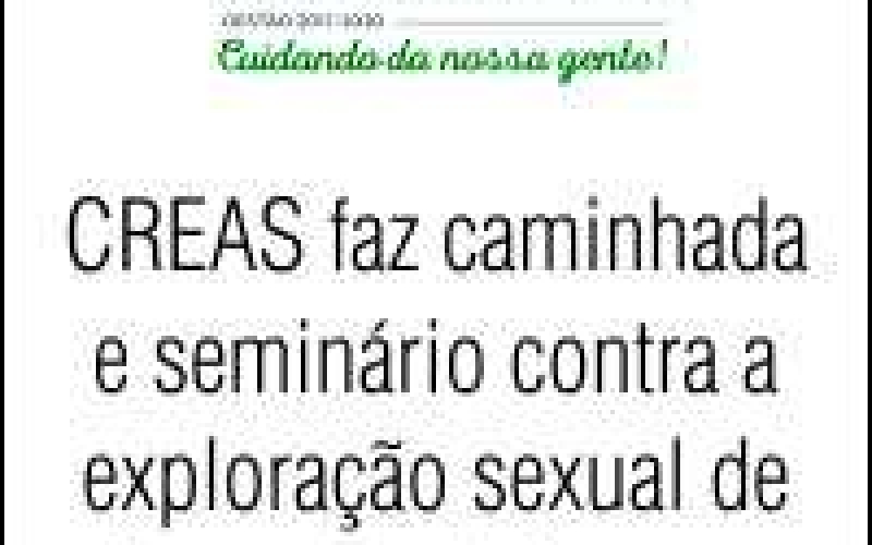 CREAS faz caminhada e seminário contra a exploração sexual de crianças e adolescentes em João Monlevade