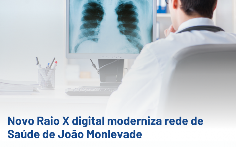 Novo Raio X digital moderniza rede de Saúde de João Monlevade